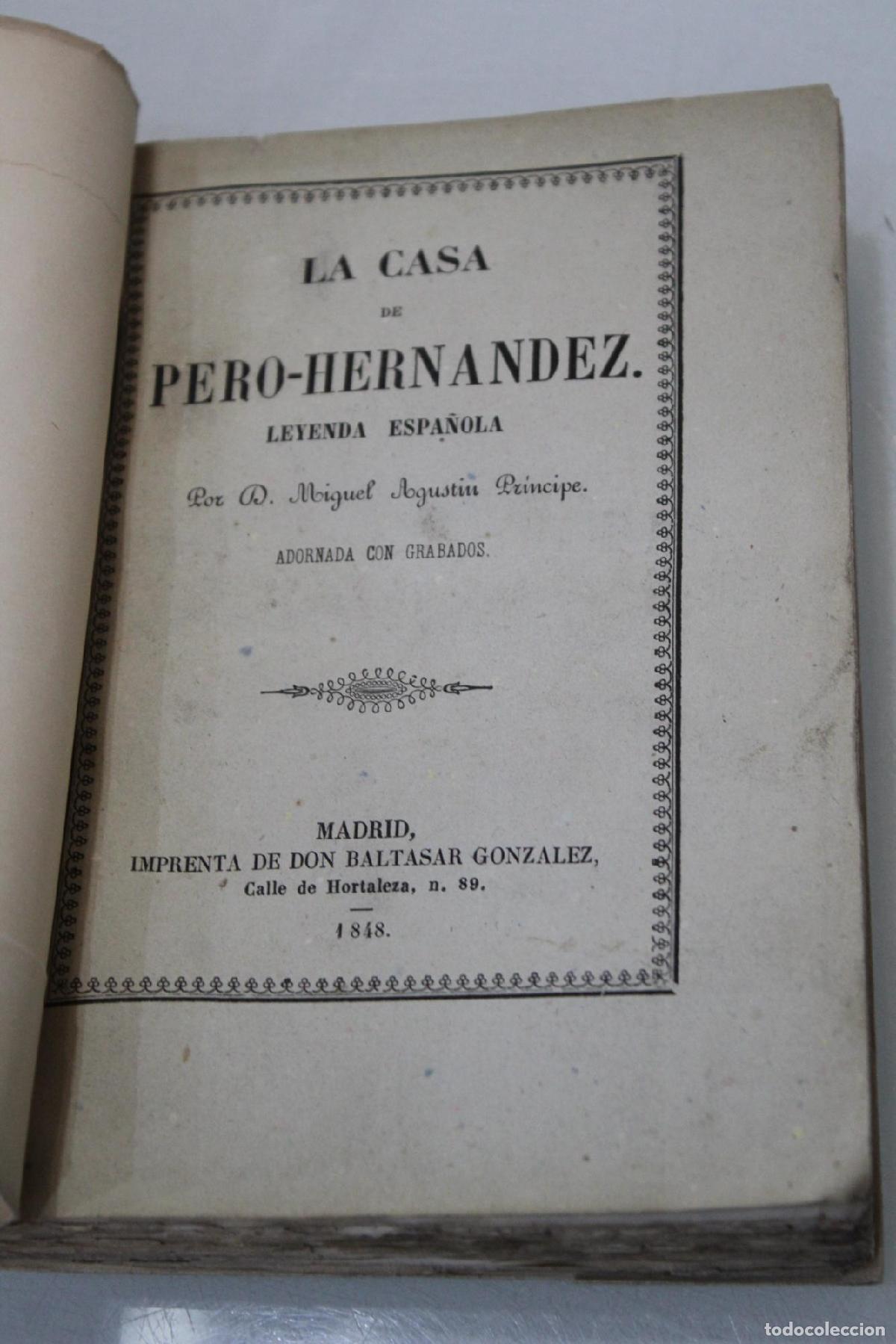 Libros de segunda mano: 1848.- La Casa de Pero-Hern&aacute;ndez. Leyenda espa&ntilde;ola. - Pr&iacute;ncipe, Miguel Agust&iacute;n.