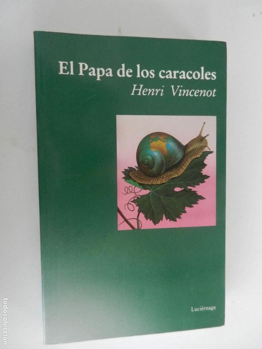 Libros de segunda mano: EL PAPA DE LOS CARACOLES - HENRI VINCENOT - LUCIERNAGA - 1&ordf; EDC 1993