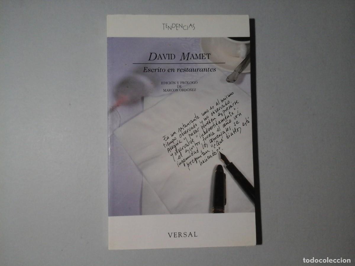 Libros de segunda mano: DAVID MAMET. ESCRITO EN RESTAURANTES. 1&ordf; EDICI&Oacute;N. VERSAL. LITERATURA NORTEAMERICANA