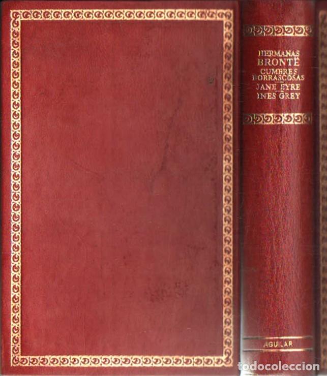 Libros de segunda mano: HERMANAS BRONTE: CUMBRES BORRASCOSAS - JANE EYRE - INES GREY. A-PI-1171