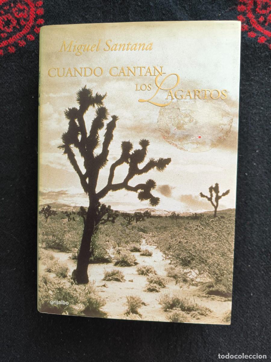 Livres d'occasion: Cuando Cantan Los Lagartos &ndash; Miguel Santana &ndash; Grijalbo &ndash; Saga Familiar De Amor Y Hechizos