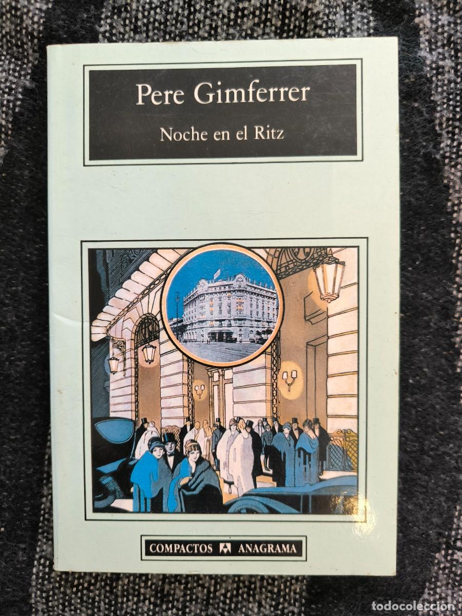 Libros de segunda mano: Noche En El Ritz &ndash; Pere Gimferrer &middot; Antolog&iacute;a Esencial De Un Acad&eacute;mico De La Lengua