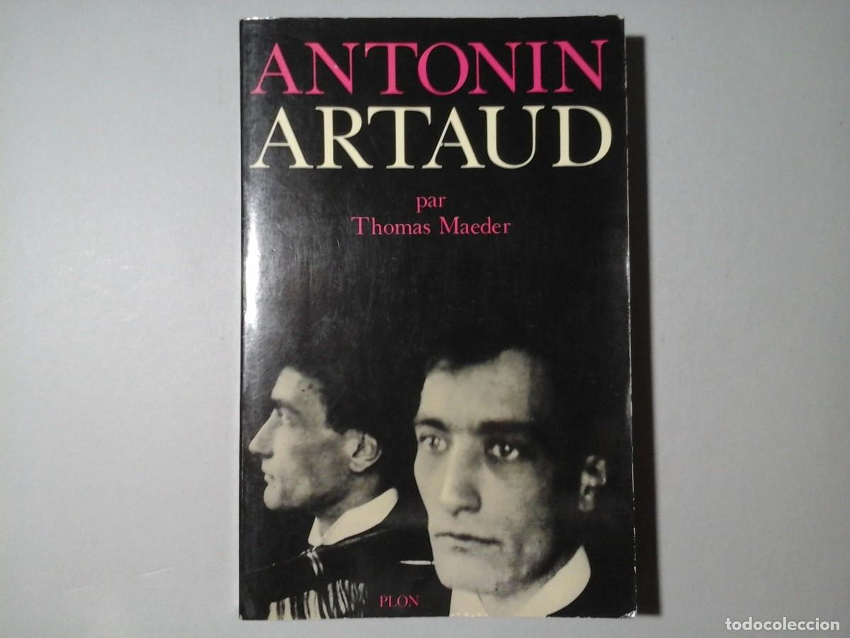 Libros de segunda mano: THOMAS MAEDER. ANTONIN ARTAUD. 1&ordf; EDICI&Oacute;N. PLON. VANGUARDIAS. SURREALISMO. BIOGRAF&Iacute;AS