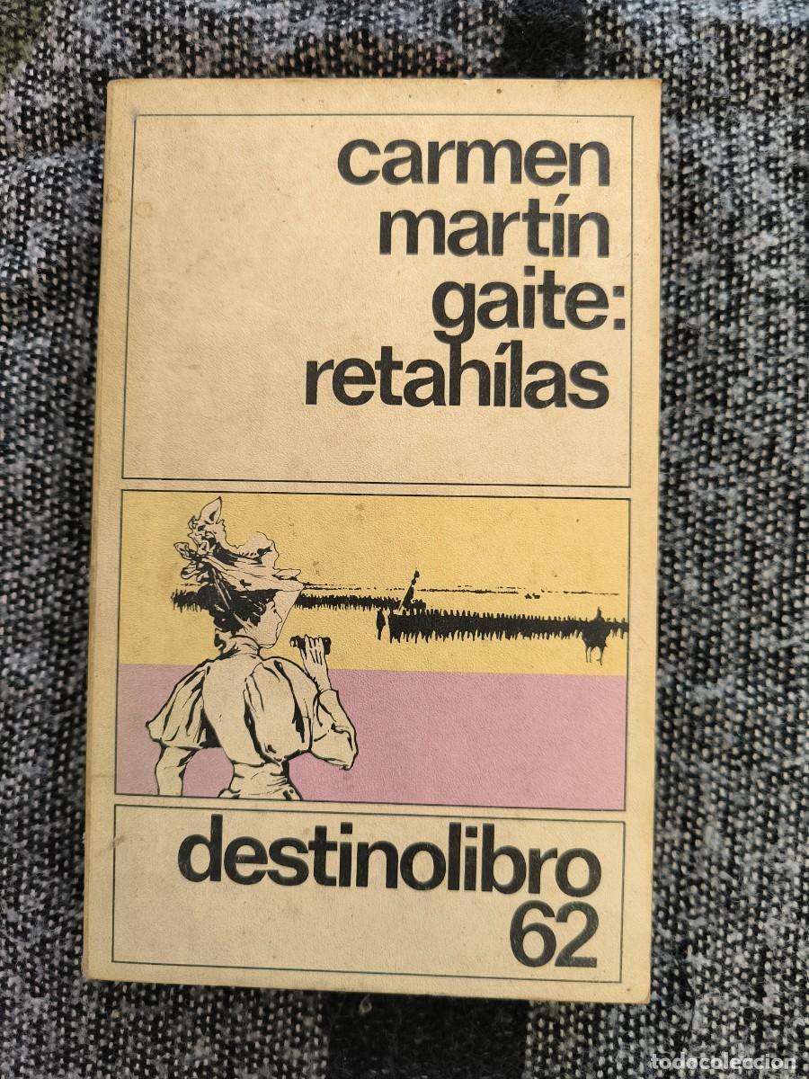 Libros de segunda mano: Retah&iacute;las &ndash; Carmen Mart&iacute;n Gaite &middot; Una Noche, Una Casa Gallega Y Las Palabras Que Vencen A La Muerte