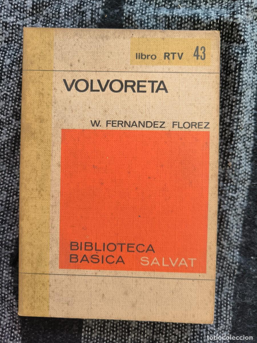 Libros de segunda mano: Volvoreta &ndash; Wenceslao Fern&aacute;ndez Fl&oacute;rez &middot; Una Joya De La Novela Gallega En La M&iacute;tica Colecci&oacute;n RTV