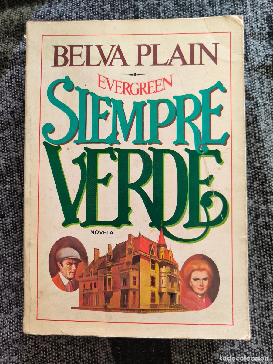 Libros de segunda mano: Siempre Verde (Evergreen) &ndash; Belva Plain &middot; Gran Saga De Una Familia Jud&iacute;a A Lo Largo De Sesenta A&ntilde;os