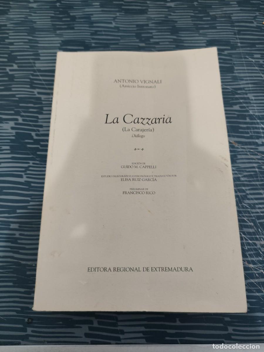 Libros de segunda mano: LA CAZZARIA,(LA CARAJERIA),DIALOGO,ANTONIO VIGNALI,1999,133 P&Aacute;G.