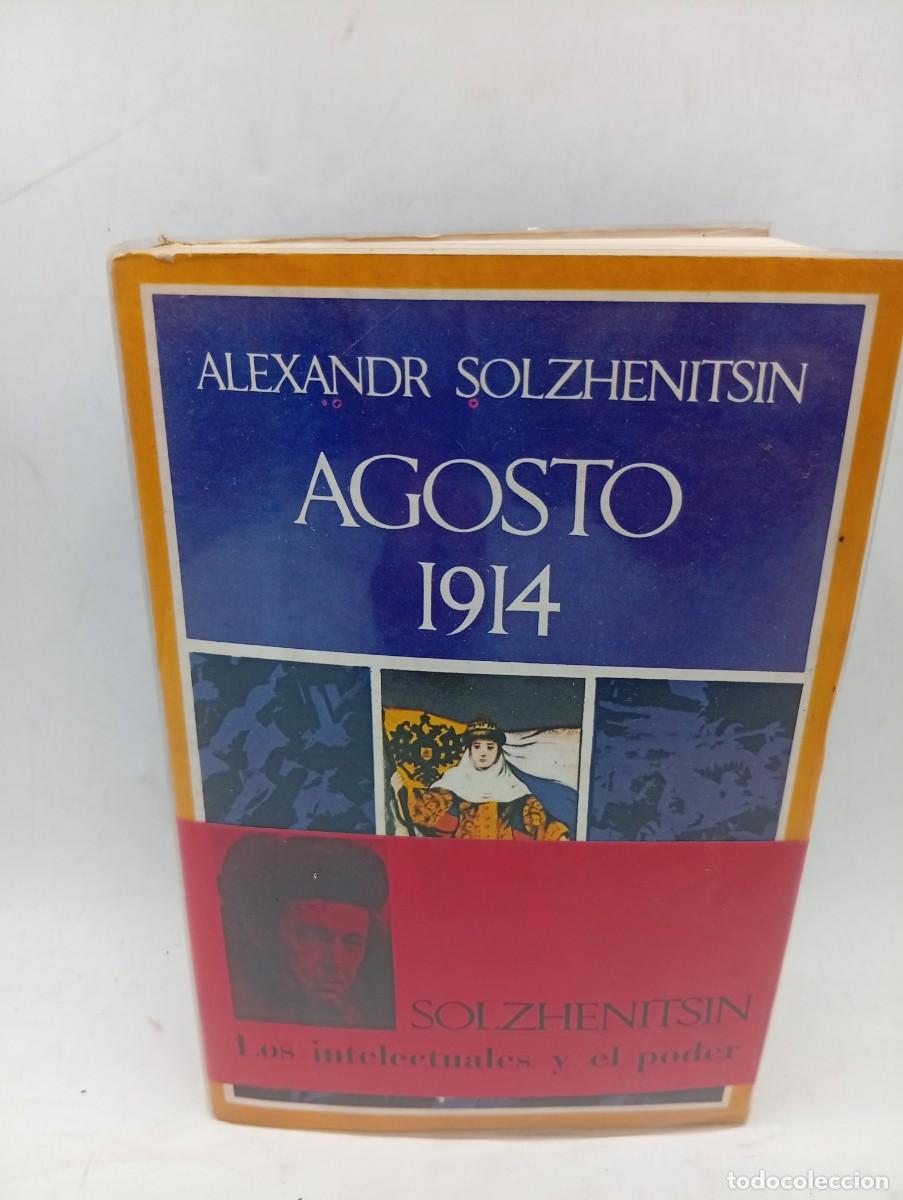 Libros de segunda mano: AGOSTO 1914. ALEXANDR SOLZHENITSIN. BARRAL EDITORES. 1974. PAGS : 678.