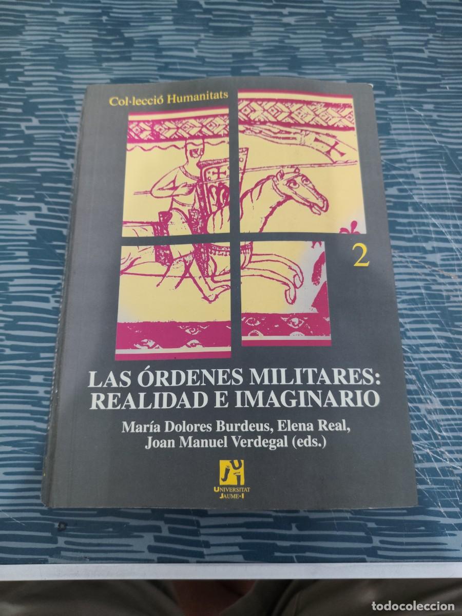 Libros de segunda mano: LAS ORDENES MILITARES:REALIDAD E IMAGINARIO, VARIOS AUTORES,2000,712 P&Aacute;GINAS.