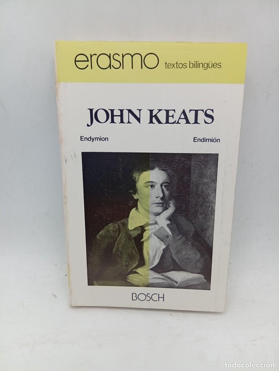 Libros de segunda mano: ENDIMION. JOHN KEATS. BOSCH, CASA EDITORIAL. 1977. PAGS : 359.