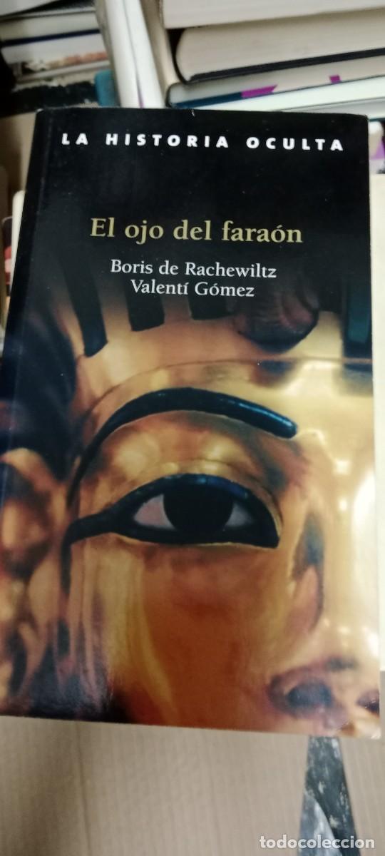 Gebrauchte B&uuml;cher: EL OJO DEL FARAON -- BORIS RACHEWILTZ Y VALENTI GOMEZ LIBRO C-333