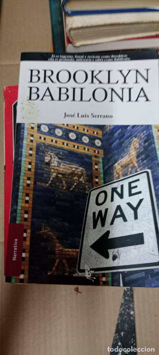 Libros de segunda mano: Brooklyn Babilonia: Serrano Moreno, Jos&eacute; Luis.- Serrano Moreno, Jos&eacute; Luis LIBRO C-333