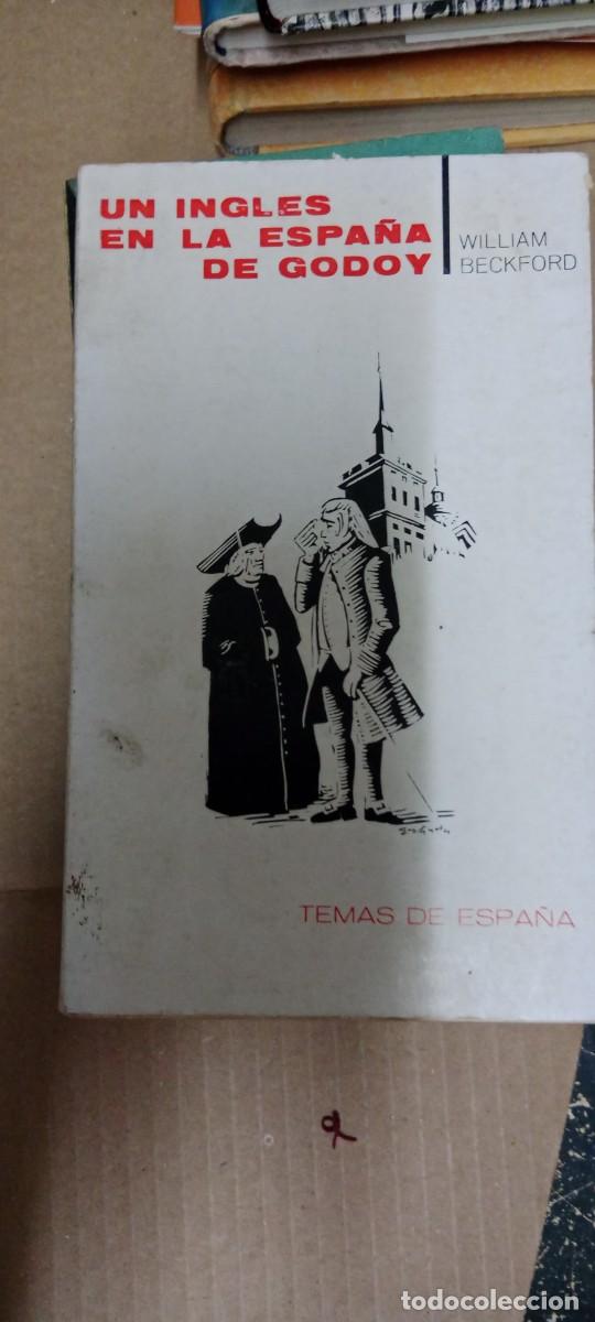 Second hand books: William Beckford, Un ingl&eacute;s en la Espa&ntilde;a de Godoy, Temas de Espa&ntilde;a LIBRO C-333