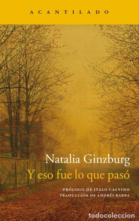 Libri di seconda mano: Y eso fue lo que pas&oacute;. - Ginzburg, Natalia.
