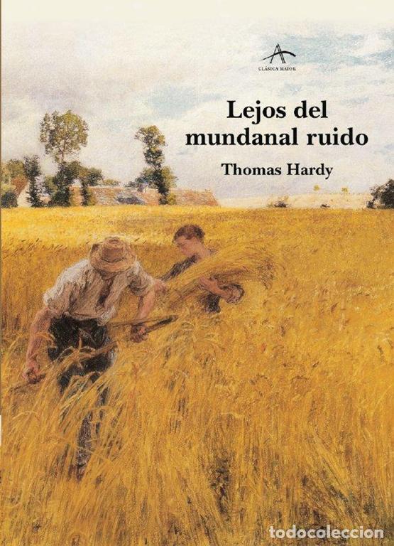 Libri di seconda mano: Lejos del mundanal ruido. - Hardy, Thomas.