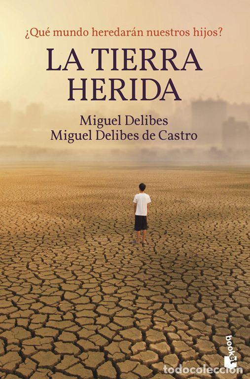 Livros em segunda m&atilde;o: La Tierra herida. - Delibes, Miguel.