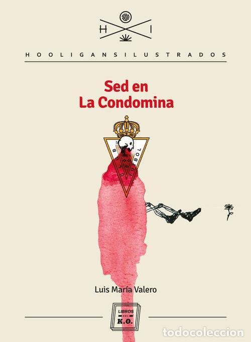 Livros em segunda m&atilde;o: Sed en la Condomina. - Lu&iacute;s Mar&iacute;a Valero.