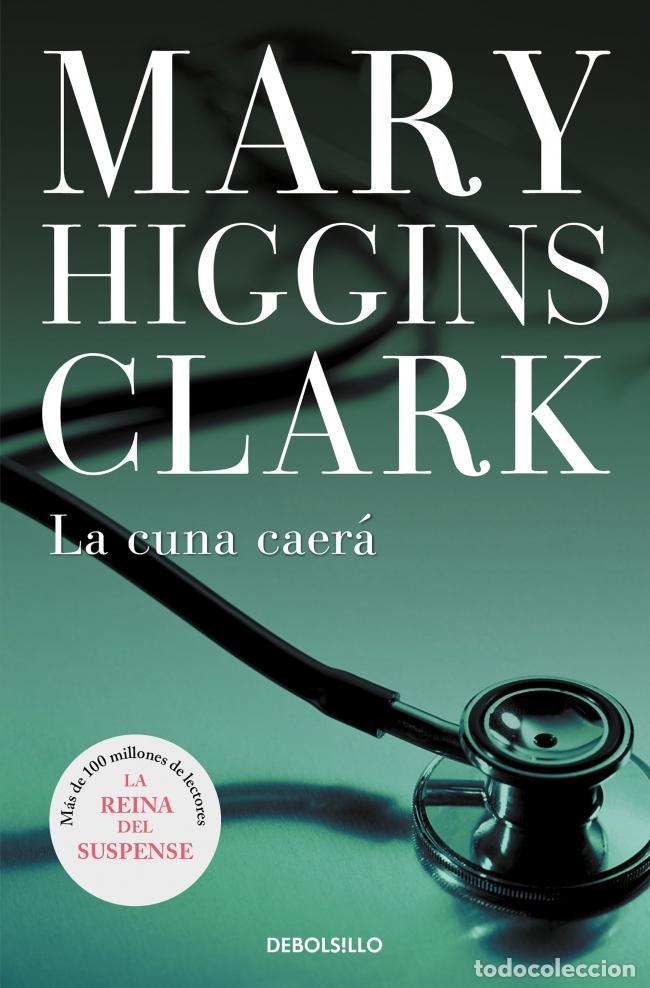 Livros em segunda m&atilde;o: La cuna caer&aacute;. - Mary Higgins Clark; Clara Jan&eacute;s Nadal.