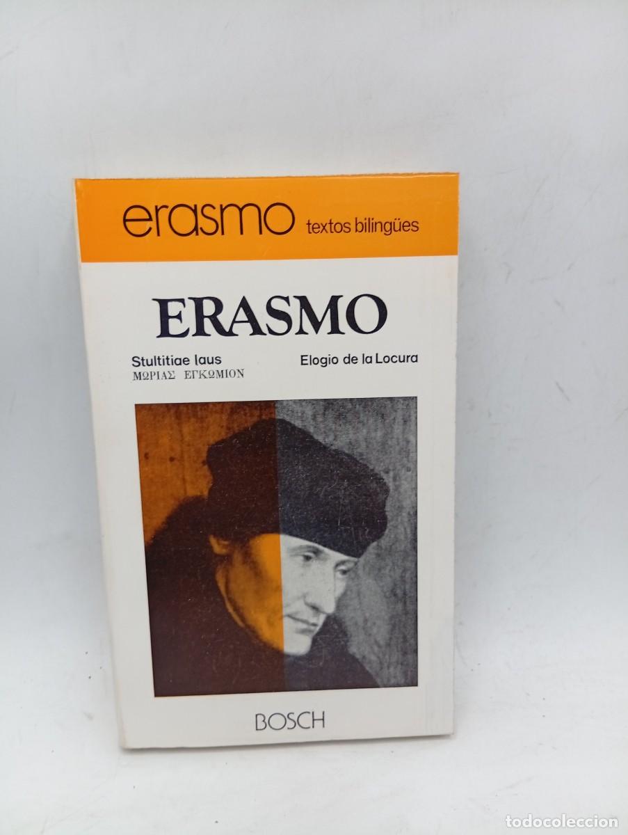 Gebrauchte B&uuml;cher: ELOGIO DE LA LOCURA. ERASMO DE ROTTERDAM. TEXTOS BILING&Uuml;ES. 1976. PAGS : 357.