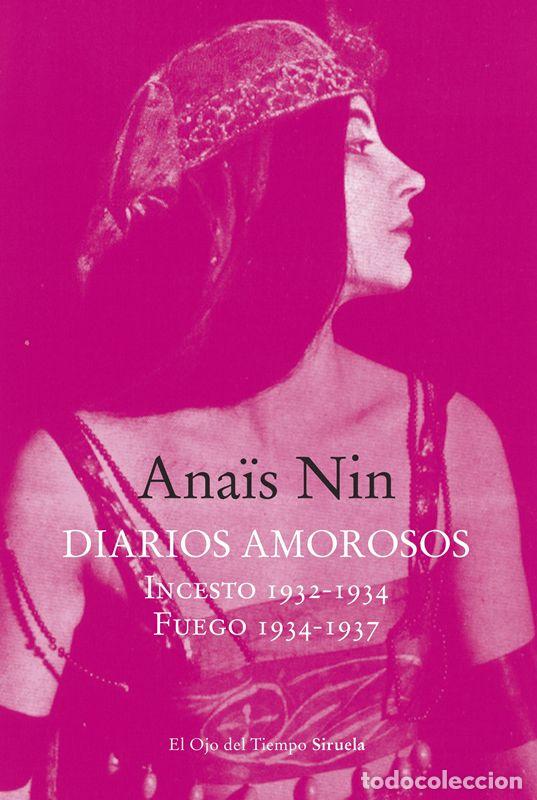 Gebrauchte B&uuml;cher: Diarios amorosos. Incesto 1932-1934 / Fuego 1934-1937. - NIN, ANA&Iuml;S.