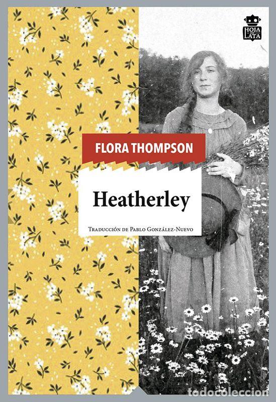 Libros de segunda mano: Heatherley. - Thompson, Flora.