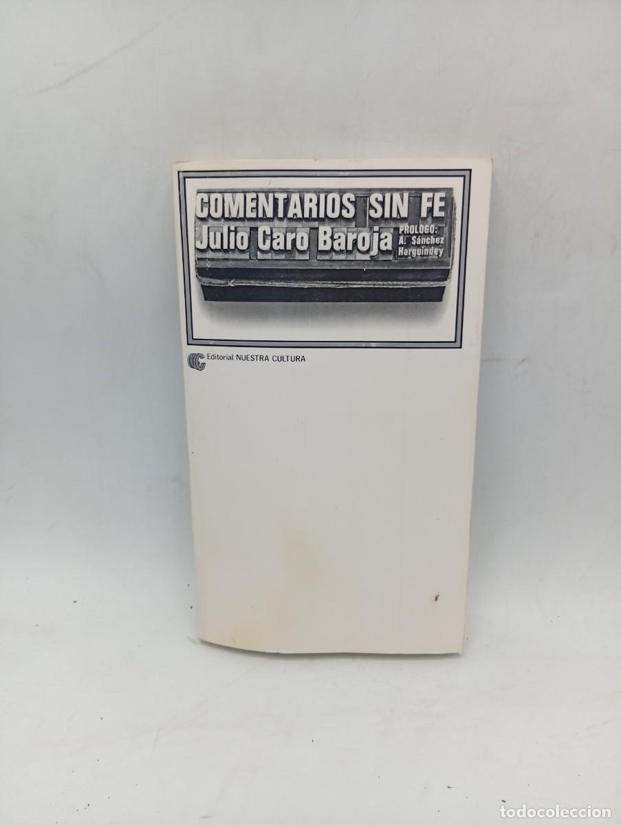 Gebrauchte B&uuml;cher: COMENTARIOS SIN FE. JULIO CARO BAROJA. 1979. PAGS : 224.