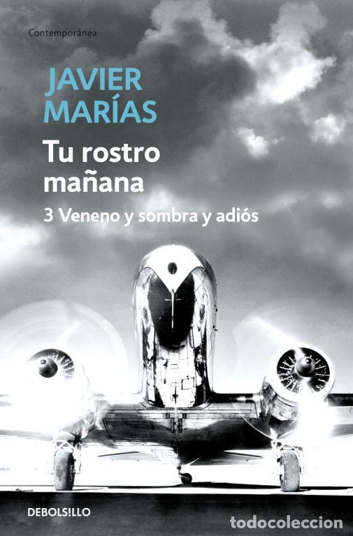 Gebrauchte B&uuml;cher: Tu rostro ma&ntilde;ana. 3 Veneno y sombra y adi&oacute;s. - Mar&iacute;as, Javier.