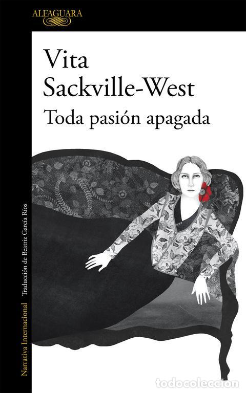 Libros de segunda mano: Toda pasi&oacute;n apagada. - Sackville-West, Vita.