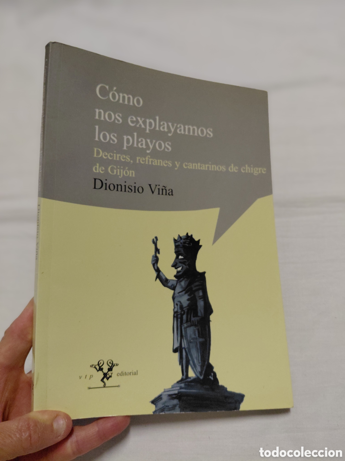 Libros de segunda mano: COMO NOS EXPLAYAMOS LOS PLAYOS.DECIRES REFRANES Y CANTARINOS DE CHIGRE DE GIJON.DIONISIO VI&Ntilde;A.VIP 20