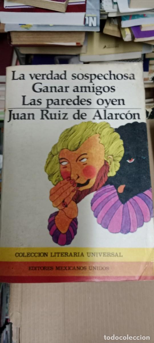 Second hand books: LA VERDAD SOSPECHOSA / GANAR AMIGOS / LAS PAREDES OYEN - JUAN RUIZ DE ALARCON LIBRO GG-GAT