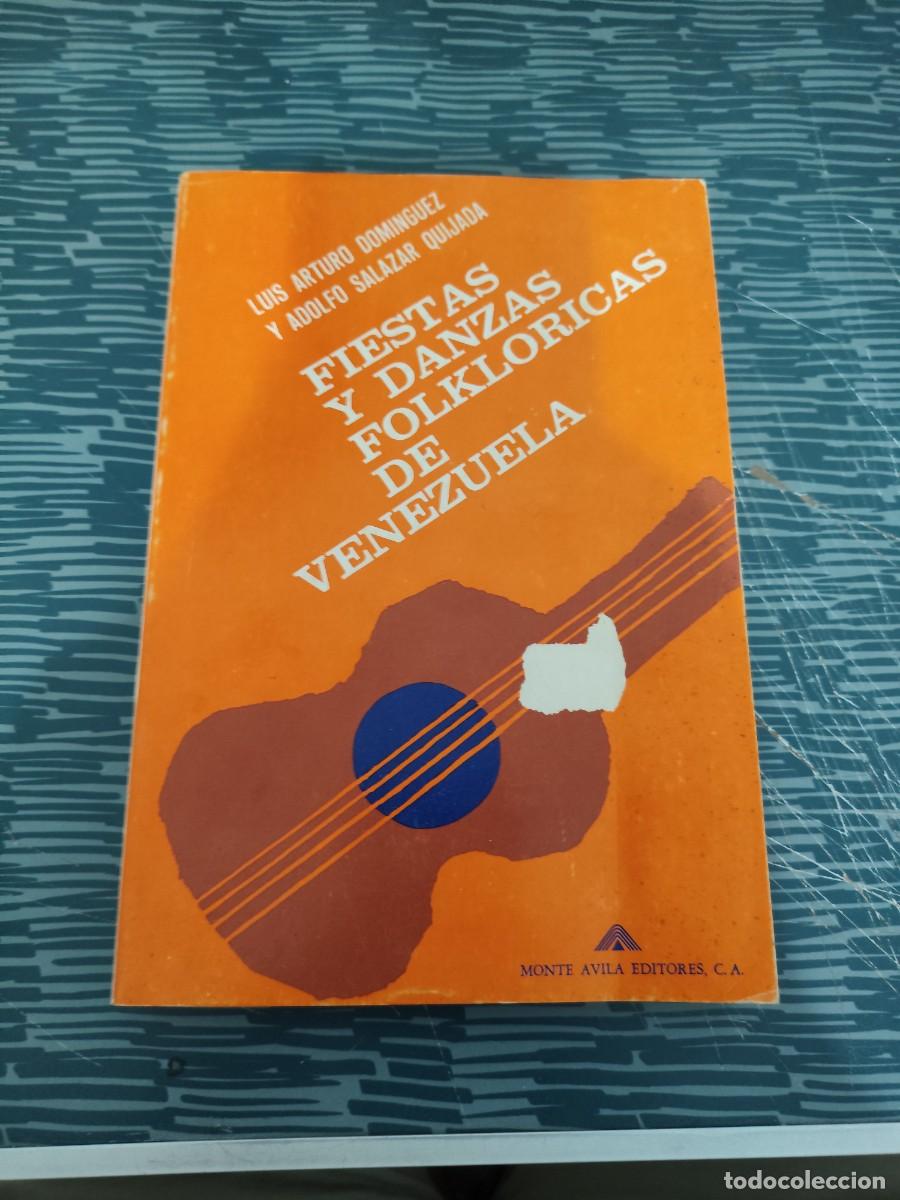 Libri di seconda mano: FIESTAS Y DANZAS FOLKLORICAS DE VENEZUELA,LUIS A.DOMINGUEZ,A.SALAZAR QUIJADA,1969,327 P&Aacute;G.