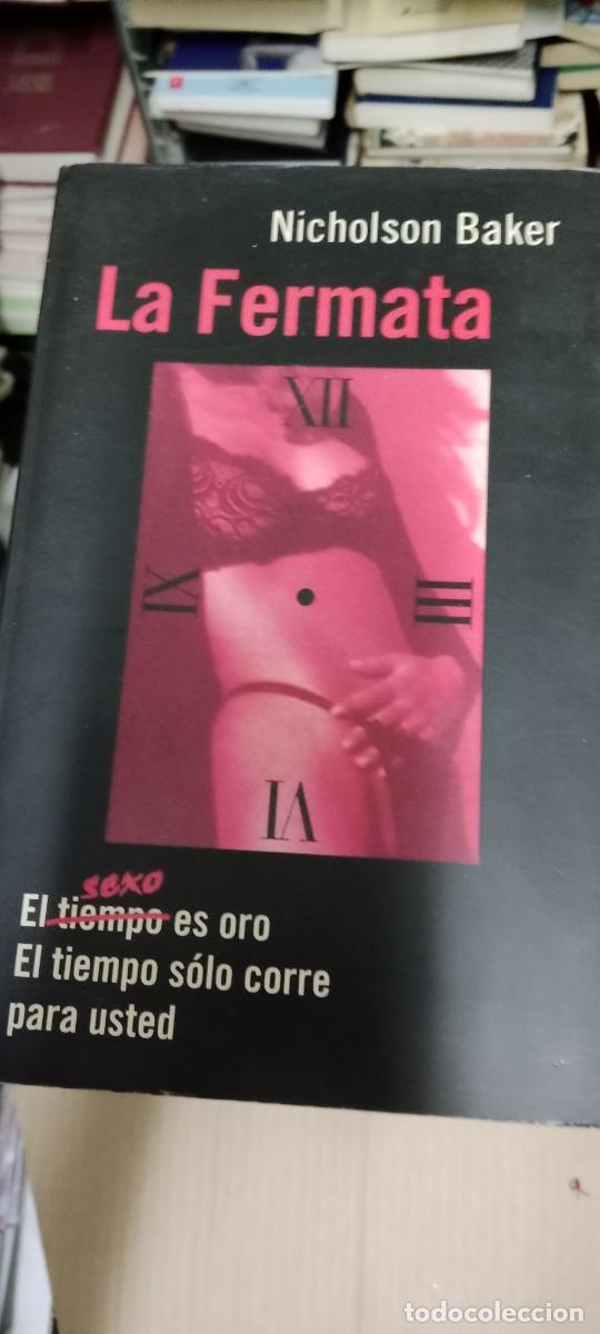 Libros de segunda mano: LA FERMATA. NICHOLSON BAKER. EDITORIAL ALFAGUARA LIBRO E-PAR