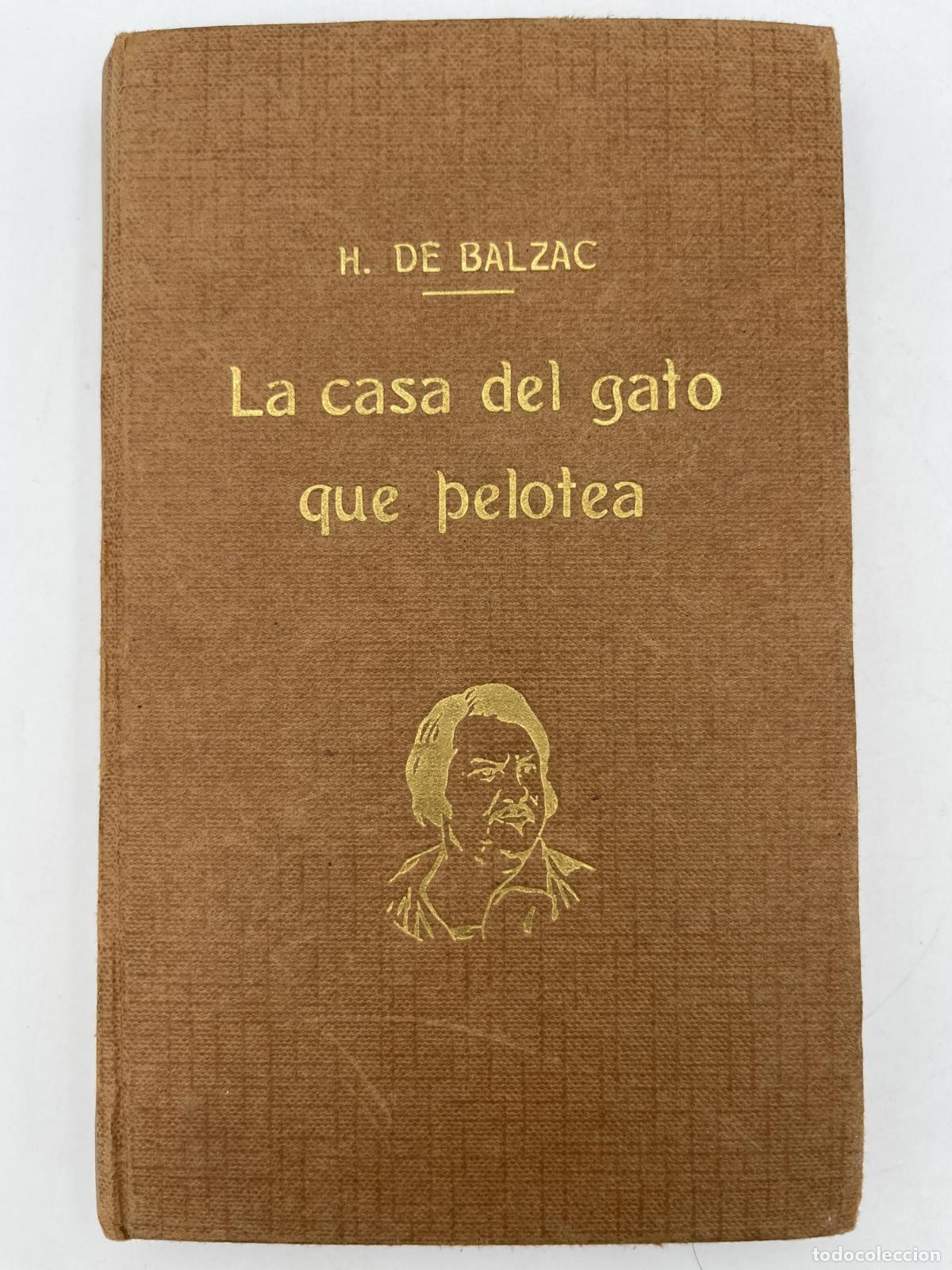 Libros de segunda mano: La casa del gato que pelotea - Honor&eacute; De Balzac.