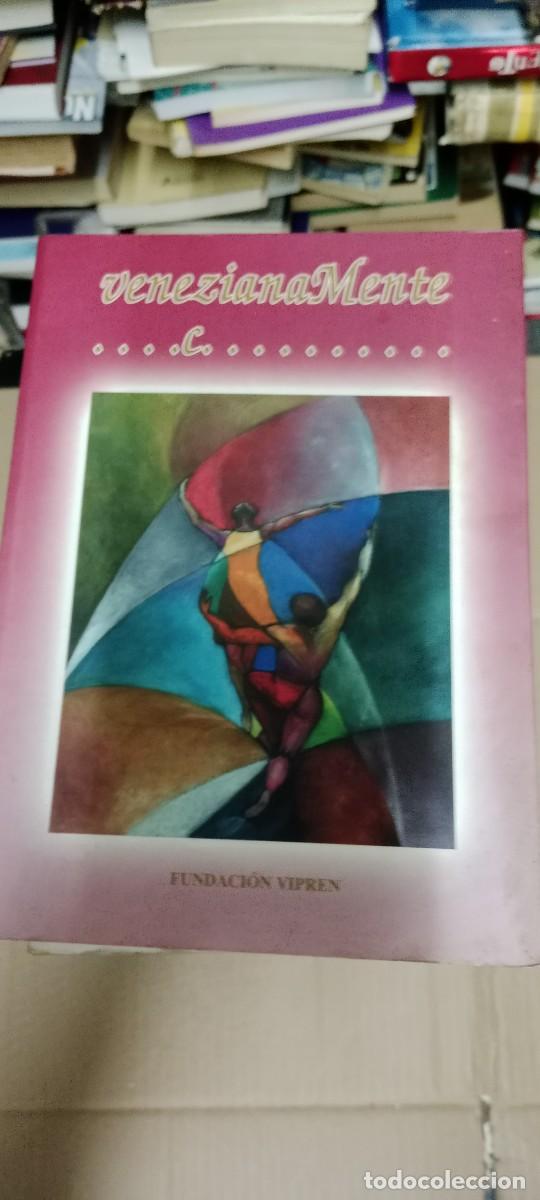 Libros de segunda mano: VENEZIANAMENTE ANTOLOG&Iacute;A PO&Eacute;TICA - ITALIANO/CASTELLANO - FUNDACI&Oacute;N VIPREN LIBRO E-PAR
