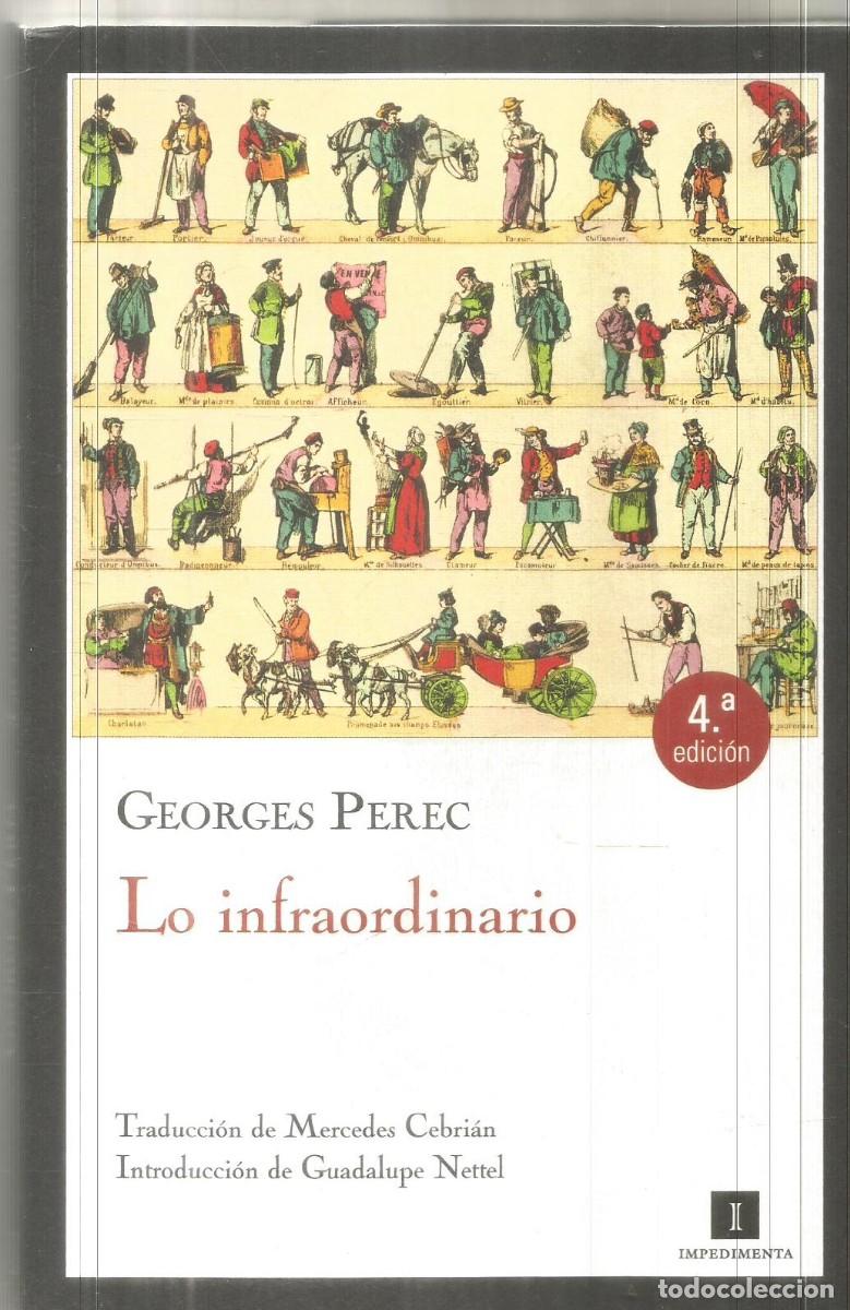 Libros de segunda mano: GEORGES PEREC. LO INFRAORDINARIO. IMPEDIMENTA.