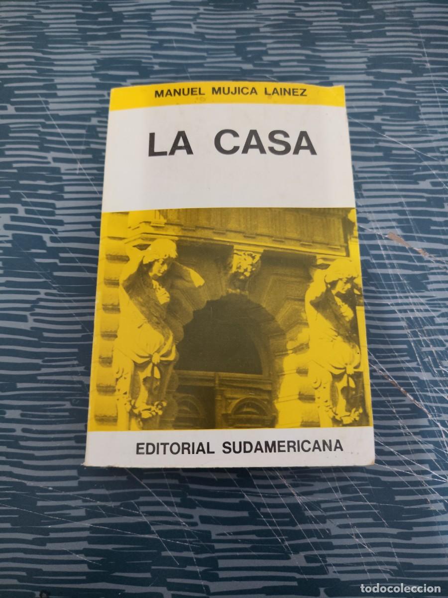 Livros em segunda m&atilde;o: LA CASA, MANUEL MUJICA LAINEZ, EDITORIAL SUDAMERICANA,1975,293 P&Aacute;G.