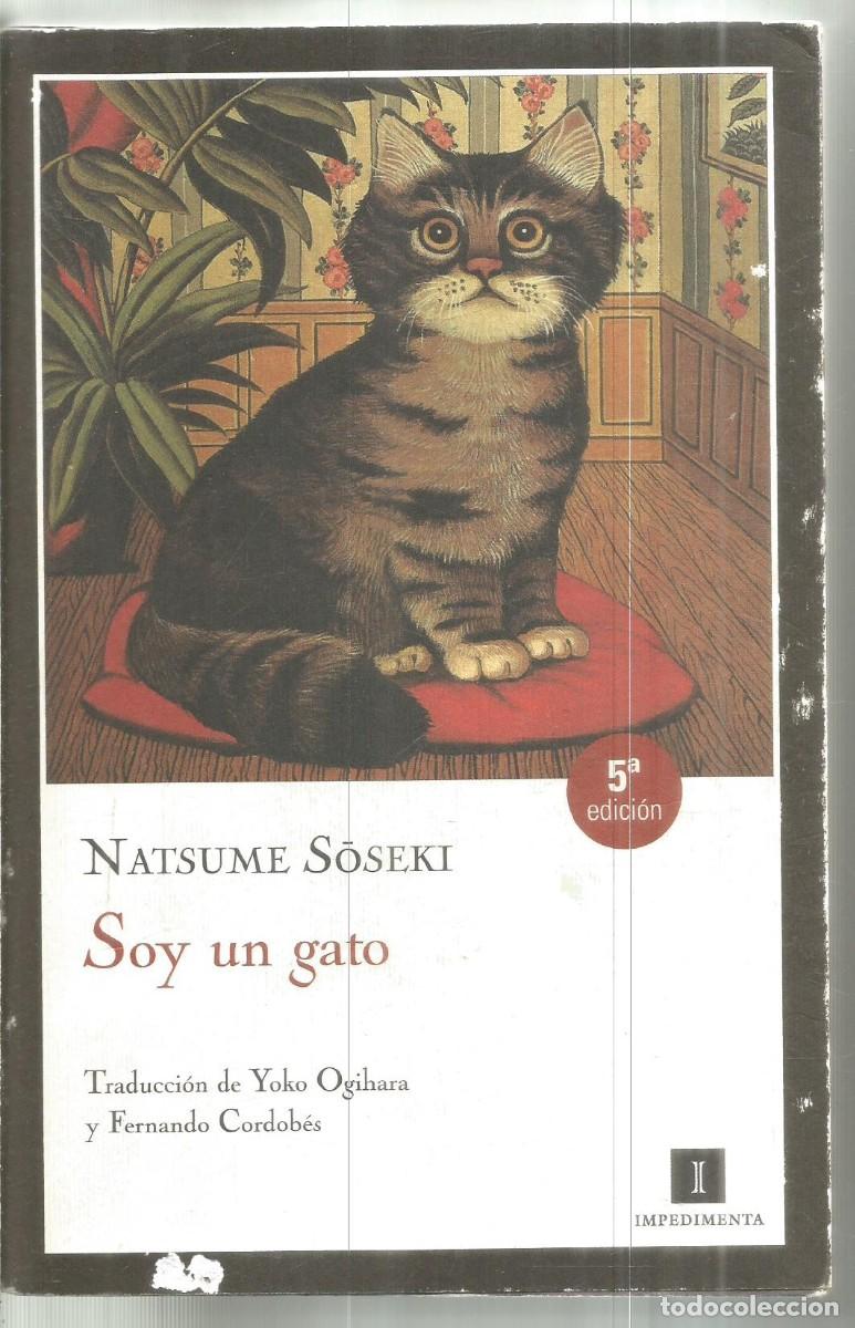 Second hand books: NATSUME SOSEKI. SOY UN GATO. IMPEDIMENTA
