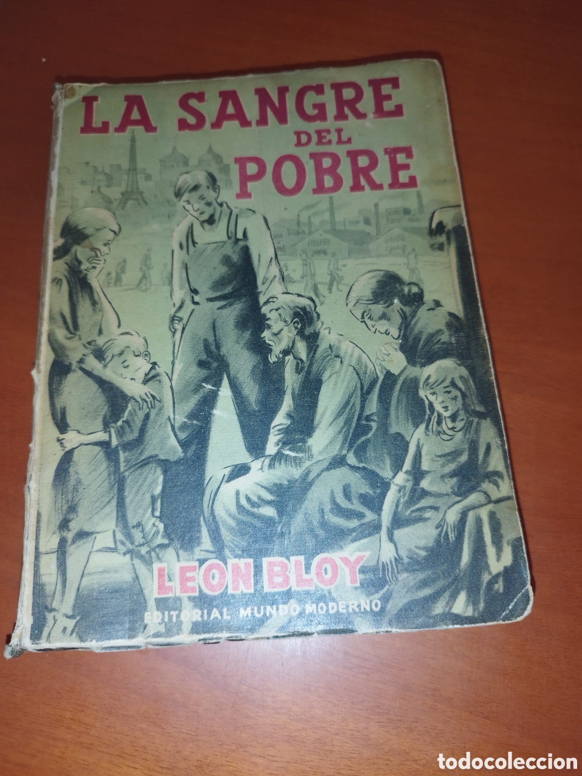 Libros de segunda mano: LEON BLOY: LA SANGRE DEL POBRE. ED. MUNDO MODERNO, 1946 PRIMERA EDICION.