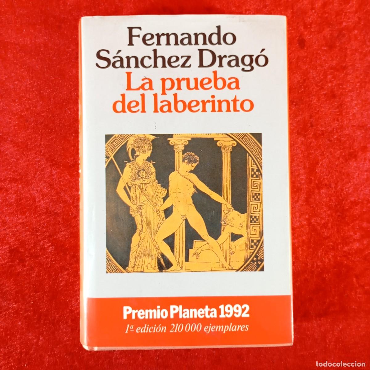 Libros de segunda mano: LA PRUEBA DEL LABERINTO - FERNANDO S&Aacute;NCHEZ DRAG&Oacute; - EDITORIAL PLANETA - 1992 / 5888