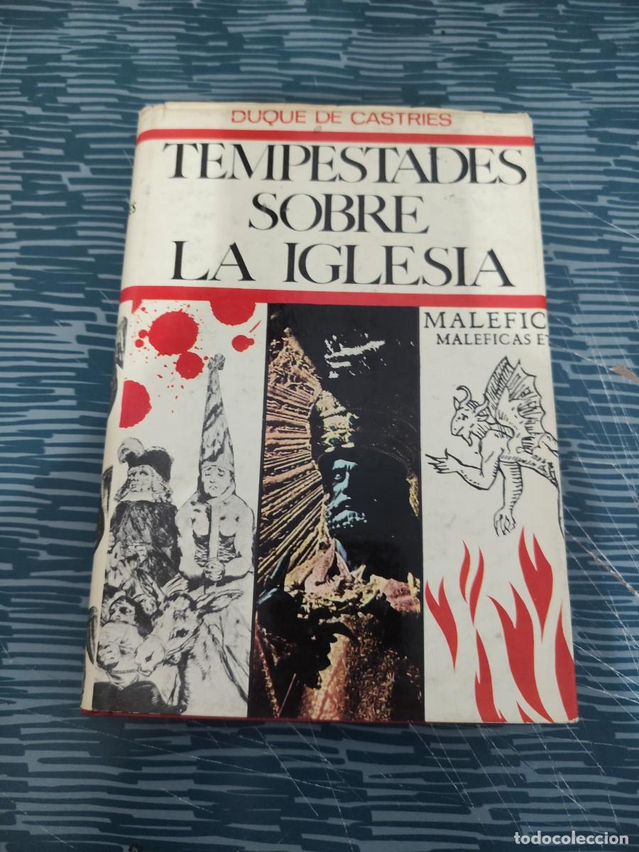 Libros de segunda mano: TEMPESTADES SOBRE LA IGLESIA,DUQUE DE CASTRIES,LUIS DE CARALT,1968,244 P&Aacute;G.
