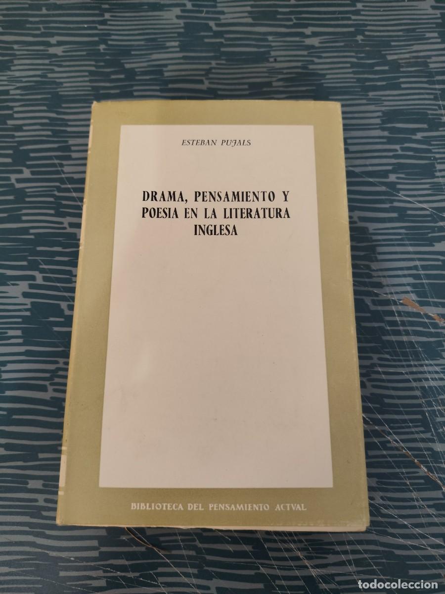 Libros de segunda mano: DRAMA, PENSAMIENTO Y POESIA EN LA LITERATURA INGLESA, ESTEBAN PUJALS,RIALP EDICIONES,1965,590 P&Aacute;G.