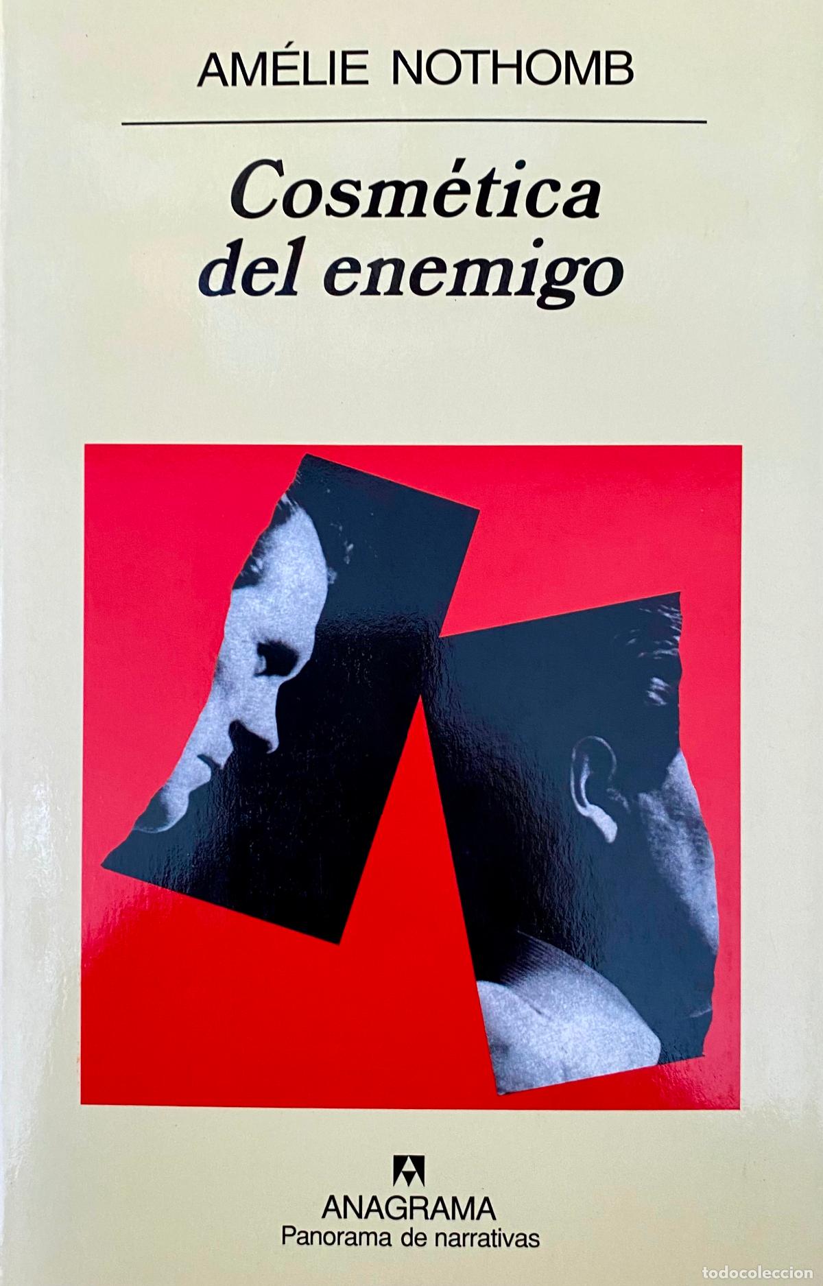 Libros de segunda mano: Cosm&eacute;tica del enemigo. Am&eacute;lie Nothomb. Editorial Anagrama