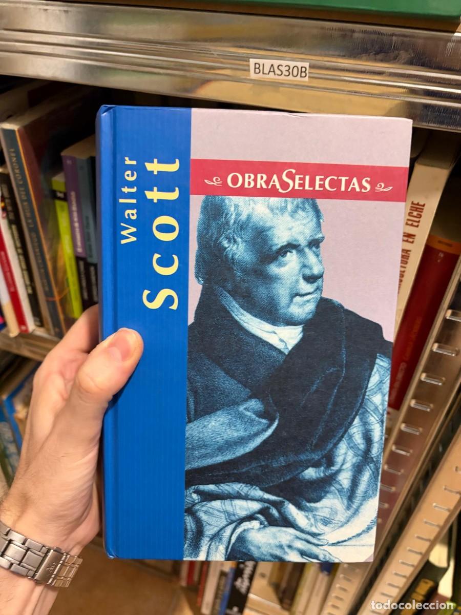 Libros de segunda mano: BLAS30B &mdash; Walter Scott &mdash; Obras selectas &mdash;