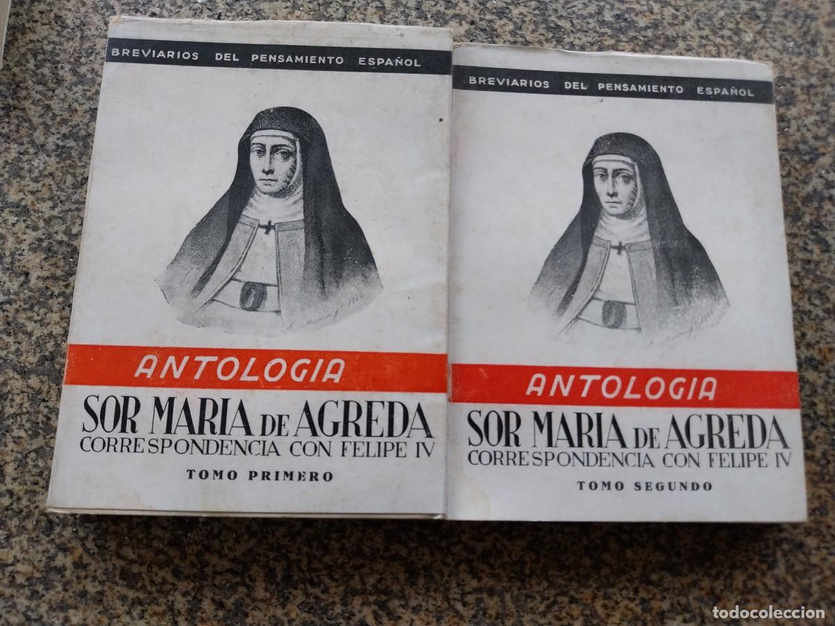 Livres d'occasion: SOR MARIA DE AGREDA. CORRESPONDENCIA CON FELIPE IV -- EDICIONES FE 1942 -- DOS TOMOS --