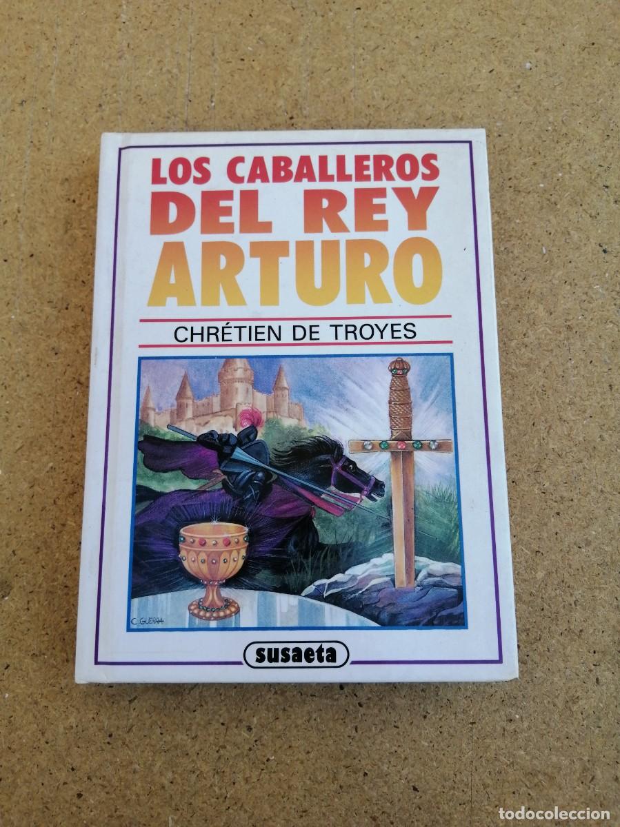 Libros de segunda mano: LOS CABALLEROS DEL REY ARTURO (CHRETIEN DE TROYES)