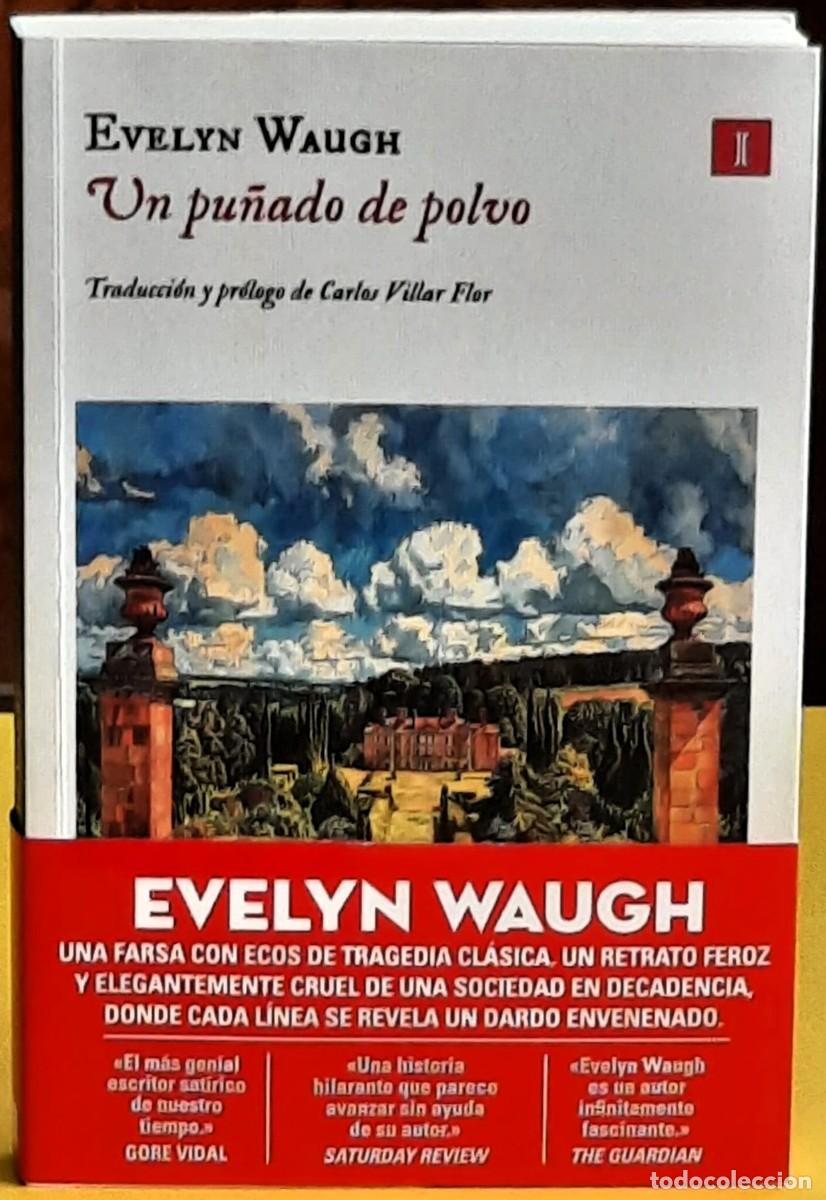 Libros de segunda mano: Un pu&ntilde;ado de polvo. Evelyn Waugh. Editorial; Impedimenta. 1&ordf;. edici&oacute;n; abril 2025