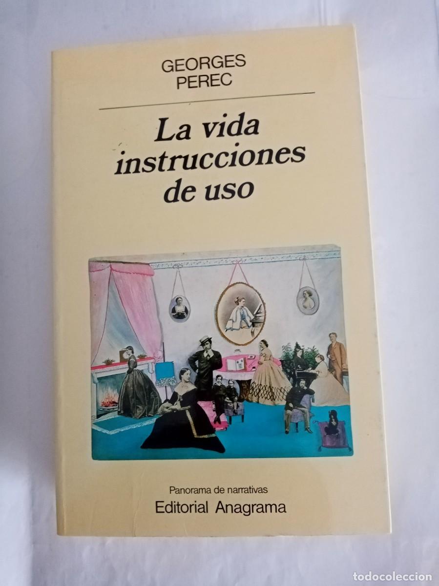 Libros de segunda mano: LA VIDA INSTRUCCIONES DE USO. Georges perec ( ANAGRAMA )