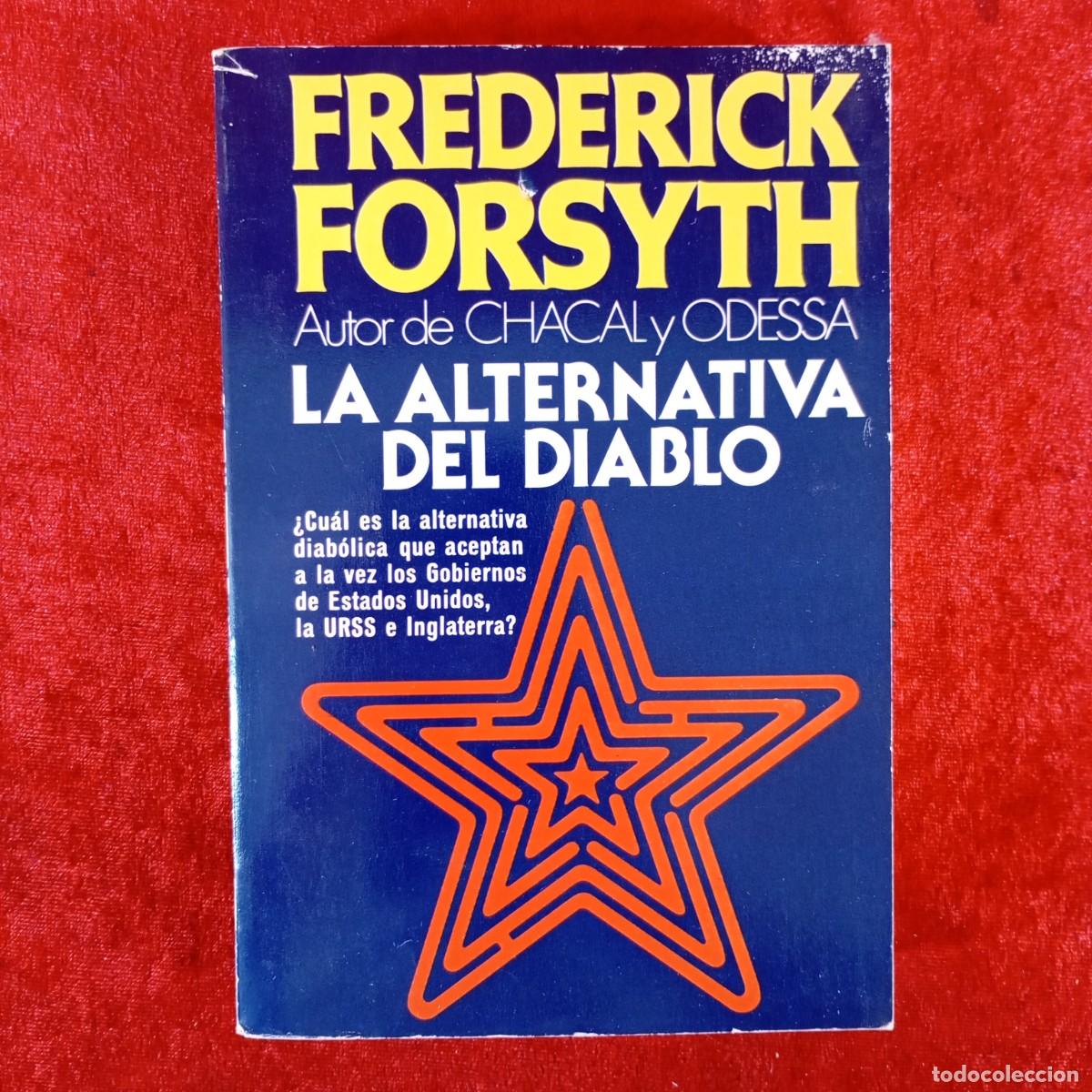 Gebrauchte B&uuml;cher: FREDERICK FORSYTH - LA ALTERNATIVA DEL DIABLO - PLAZA & JANES / 5978