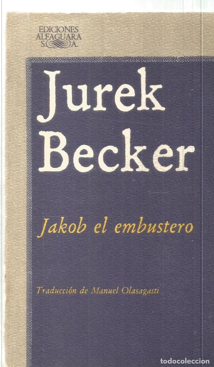 Gebrauchte B&uuml;cher: JUREK BECKER. JACOB EL EMBUSTERO. ALFAGUARA. PRIMERA EDICION