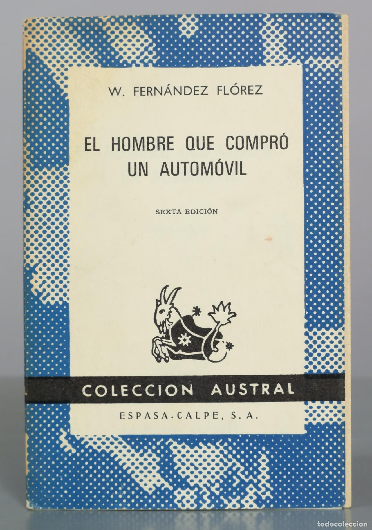 Libros de segunda mano: El hombre que compr&oacute; un autom&oacute;vil - W. Fern&aacute;ndez Fl&oacute;rez - Espasa-Calpe